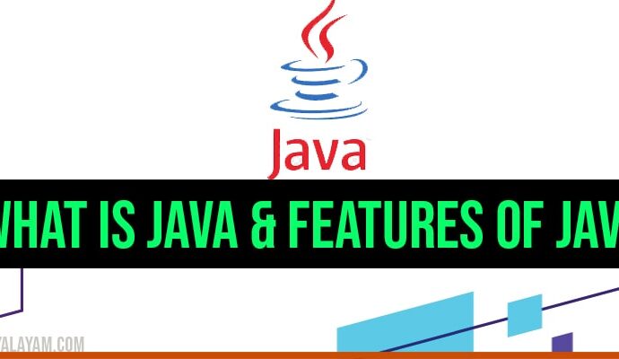 Java and Features of Java