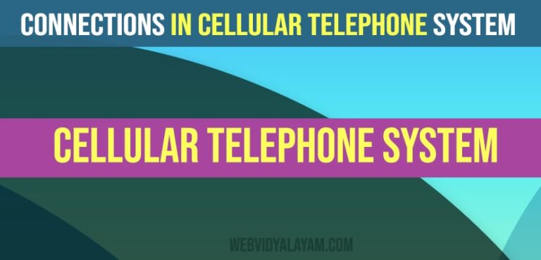 Connections in cellular telephone system: