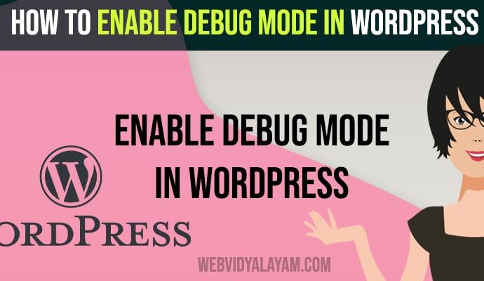 How to Enable Debug Mode in Wordpress
