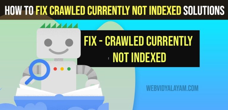 How to Fix Crawled Currently Not Indexed Solutions