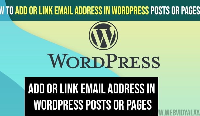 Add or Link Email Address In WordPress Posts or Pages