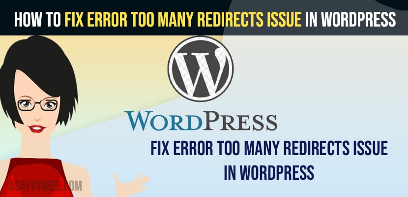 To Fix Error Too Many Redirects Issue In WordPress