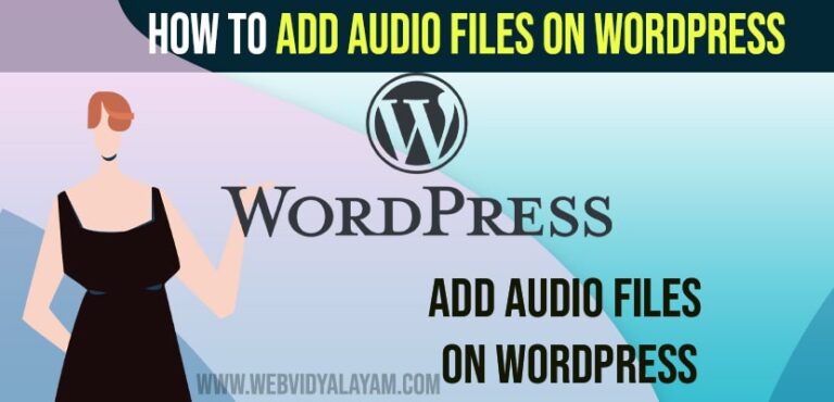 How to Add Audio Files on WordPress