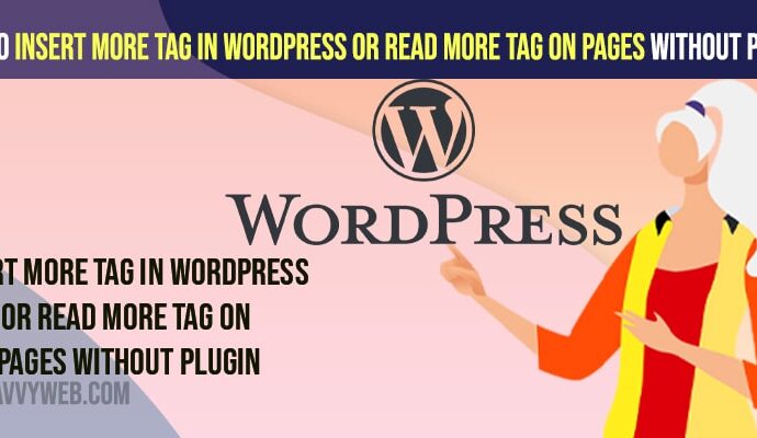 Insert More Tag in WordPress or Read More Tag on Pages Without Plugin`