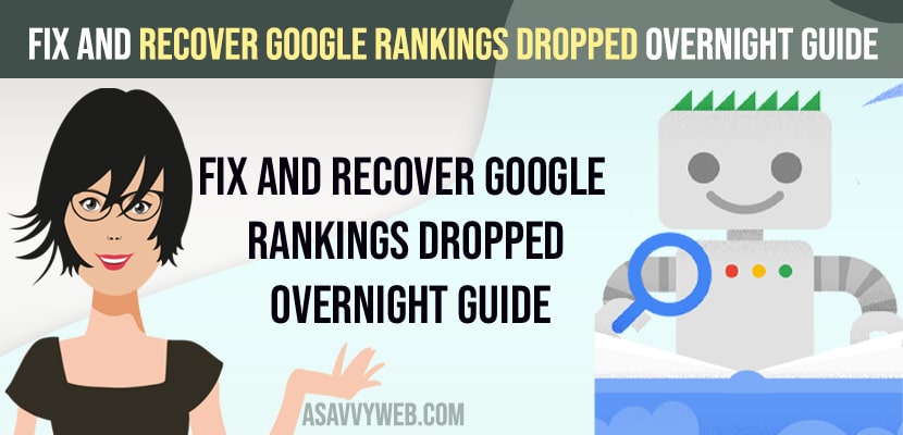 Fix and Recover Google Rankings Dropped Overnight Guide
