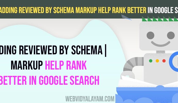 Does Adding Reviewed By Schema Markup Help Rank Better in Google Search