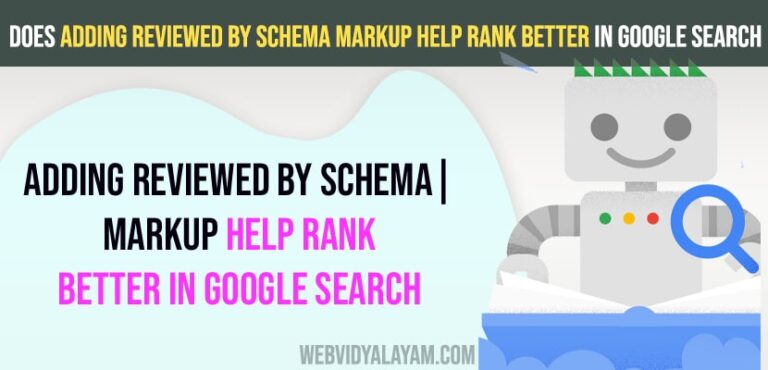 Does Adding Reviewed By Schema Markup Help Rank Better in Google Search