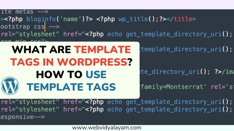 What are Template Tags in WordPress? How to Use Template Tags
